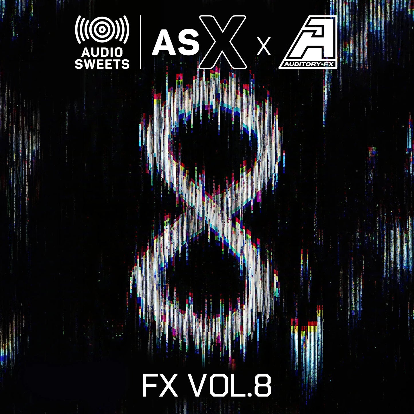 Digital cover art for 'Audio Sweets x ASX x FX Vol. 8' featuring a large, glitch-effect white infinity symbol on a dark, textured background with white logos at the top.
