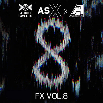 Digital cover art for 'Audio Sweets x ASX x FX Vol. 8' featuring a large, glitch-effect white infinity symbol on a dark, textured background with white logos at the top.